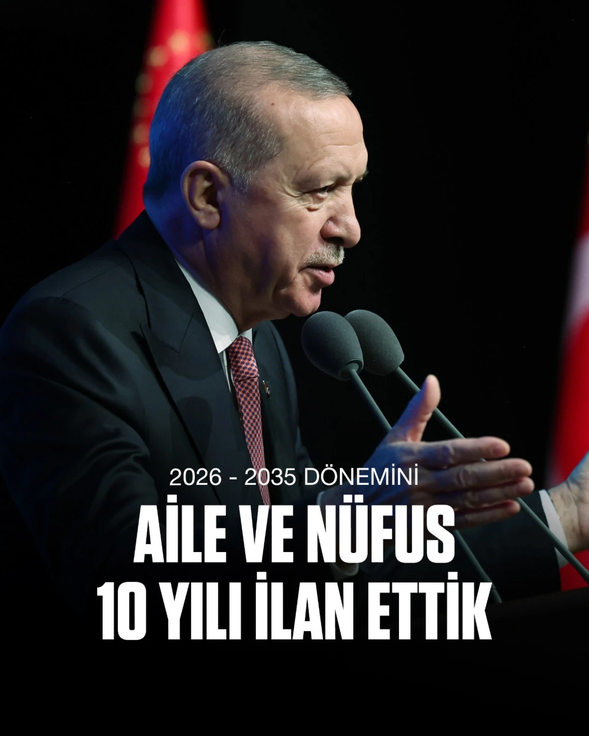 2026-2035 yılları arasını kapsayan dönemi Aile ve Nüfus 10 Yılı ilan ettik.