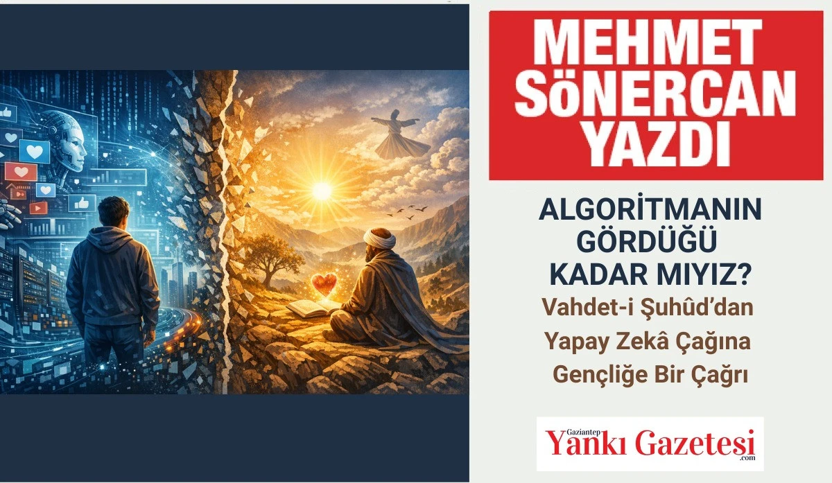 Mehmet S&ouml;nercan Yazdı: ALGORİTMANIN G&Ouml;RD&Uuml;Ğ&Uuml; KADAR MIYIZ?