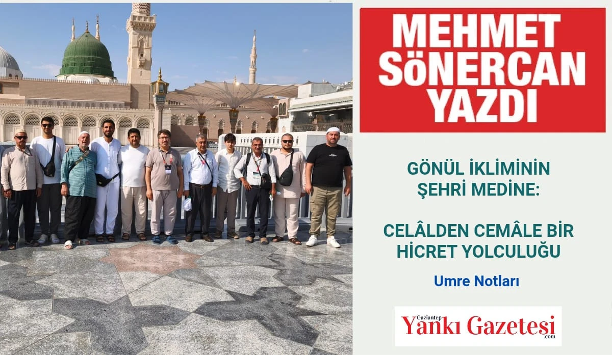 MEHMET S&Ouml;NERCAN YAZDI: G&Ouml;N&Uuml;L İKLİMİNİN ŞEHRİ MEDİNE: CEL&Acirc;LDEN CEM&Acirc;LE BİR HİCRET YOLCULUĞU